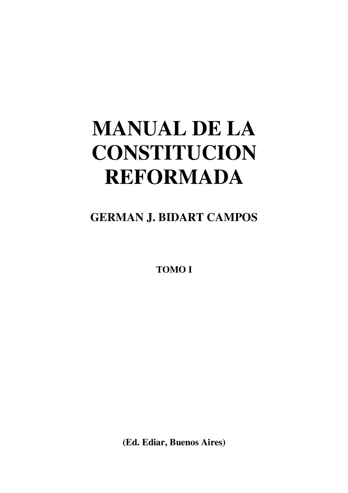 bidart-campos-germ-n-j-manual-de-la-constituci-n-reformada-tomo-i