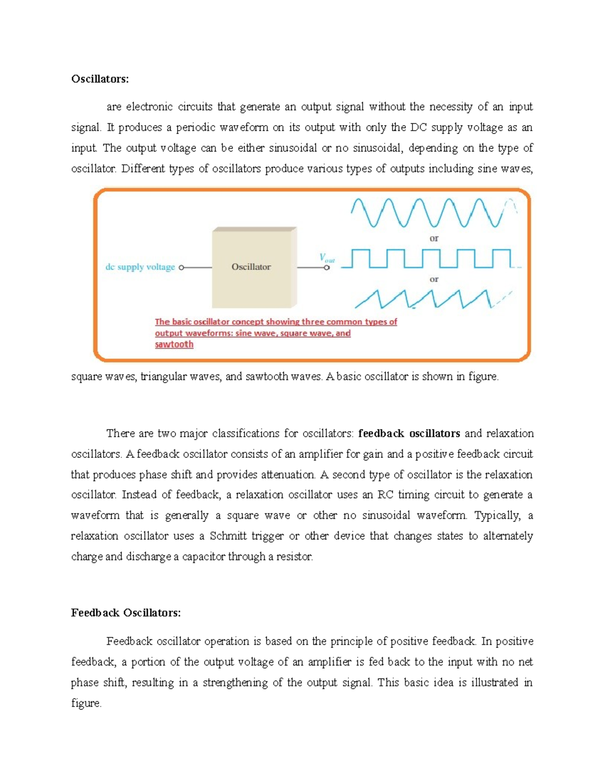 Oscillators Oscillators are electronic circuits that generate an