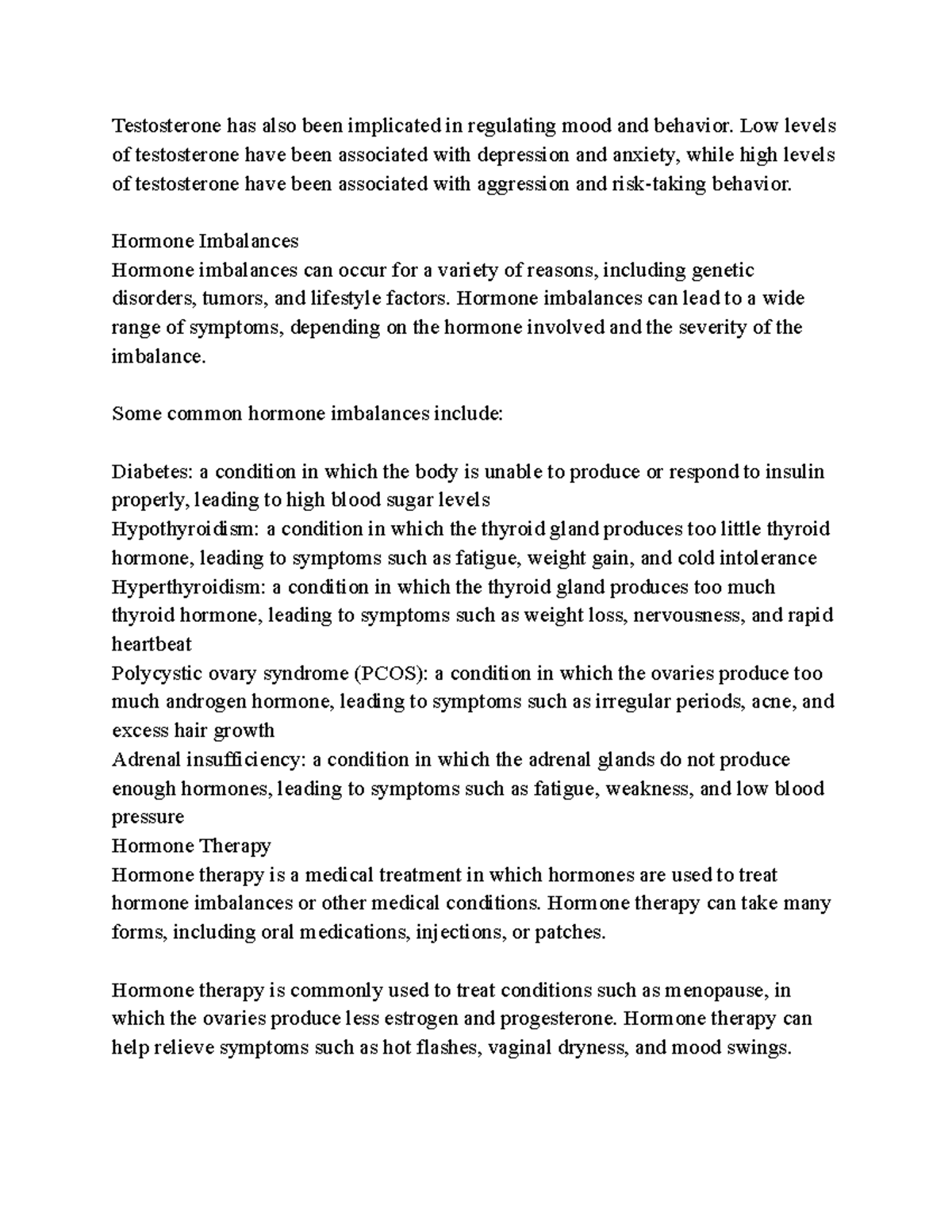 Hormones p4 4- Google Docs - Testosterone has also been implicated in ...