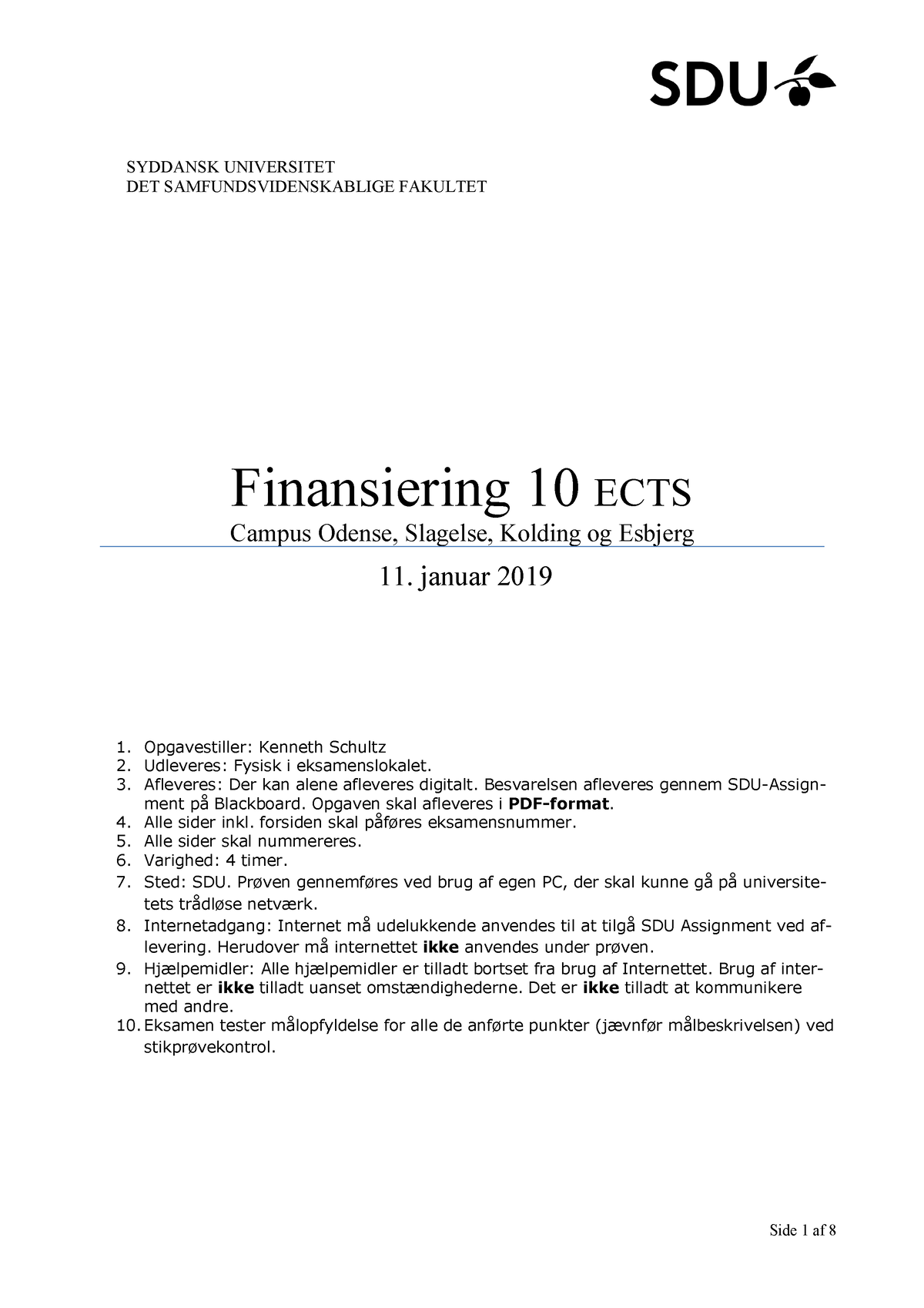 Fin. SDU - HA Eksamensopgave Ordinær - Januar 2019 - 10 ECTS - SYDDANSK ...