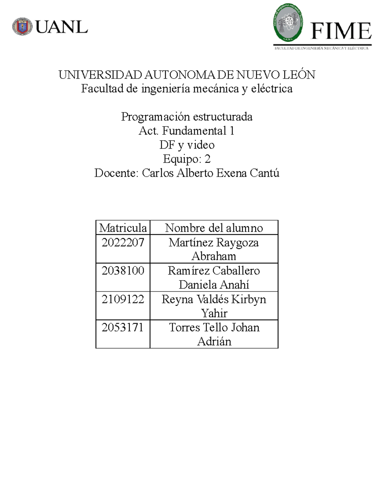 Actividad 1 programación - UNIVERSIDAD AUTONOMA DE NUEVO LEÓN Facultad ...