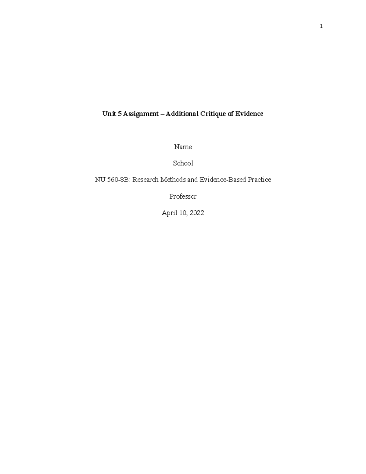 NU 560 Additional Critique of Evidence - Unit 5 Assignment – Additional ...