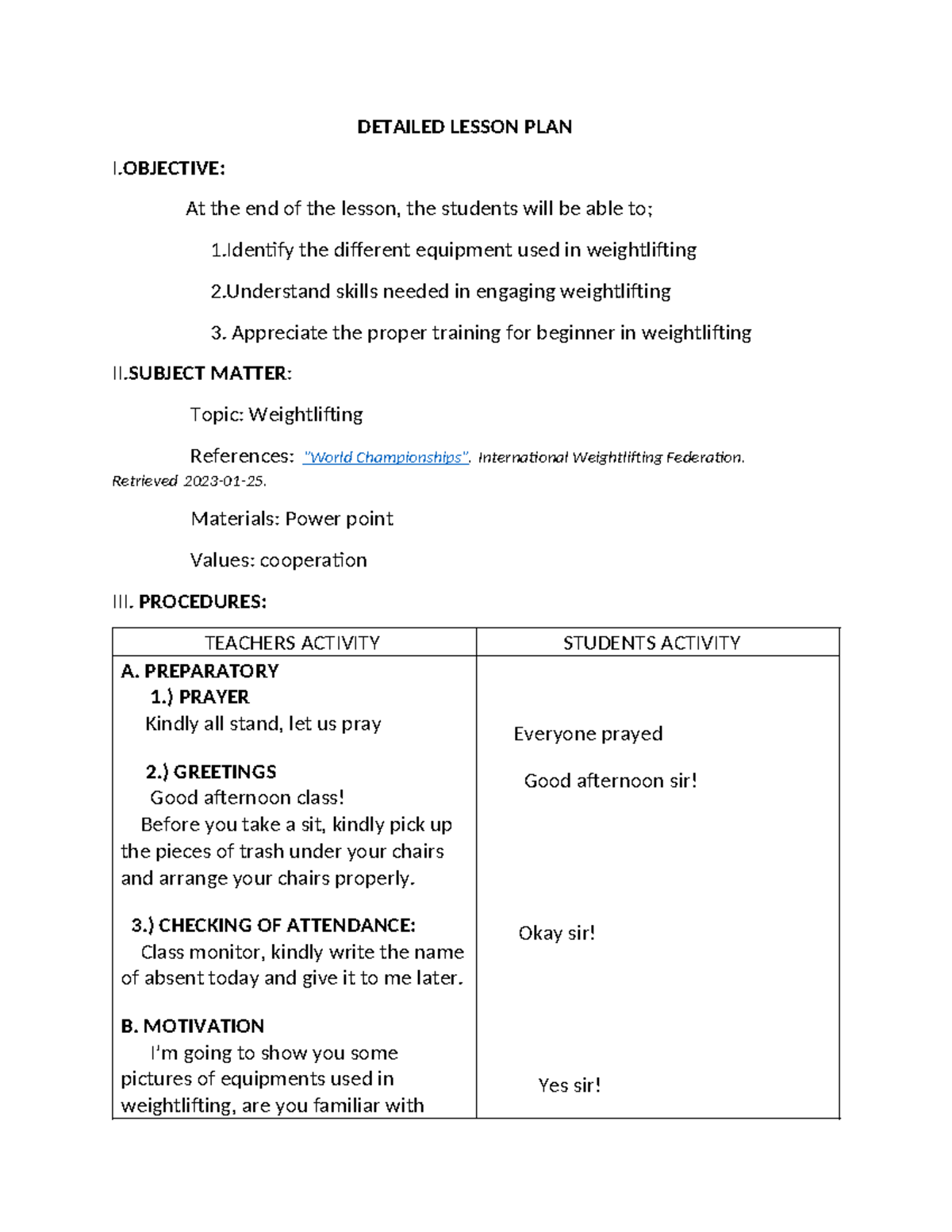 Detailed Lesson PLAN 2 - DETAILED LESSON PLAN I: At the end of the ...