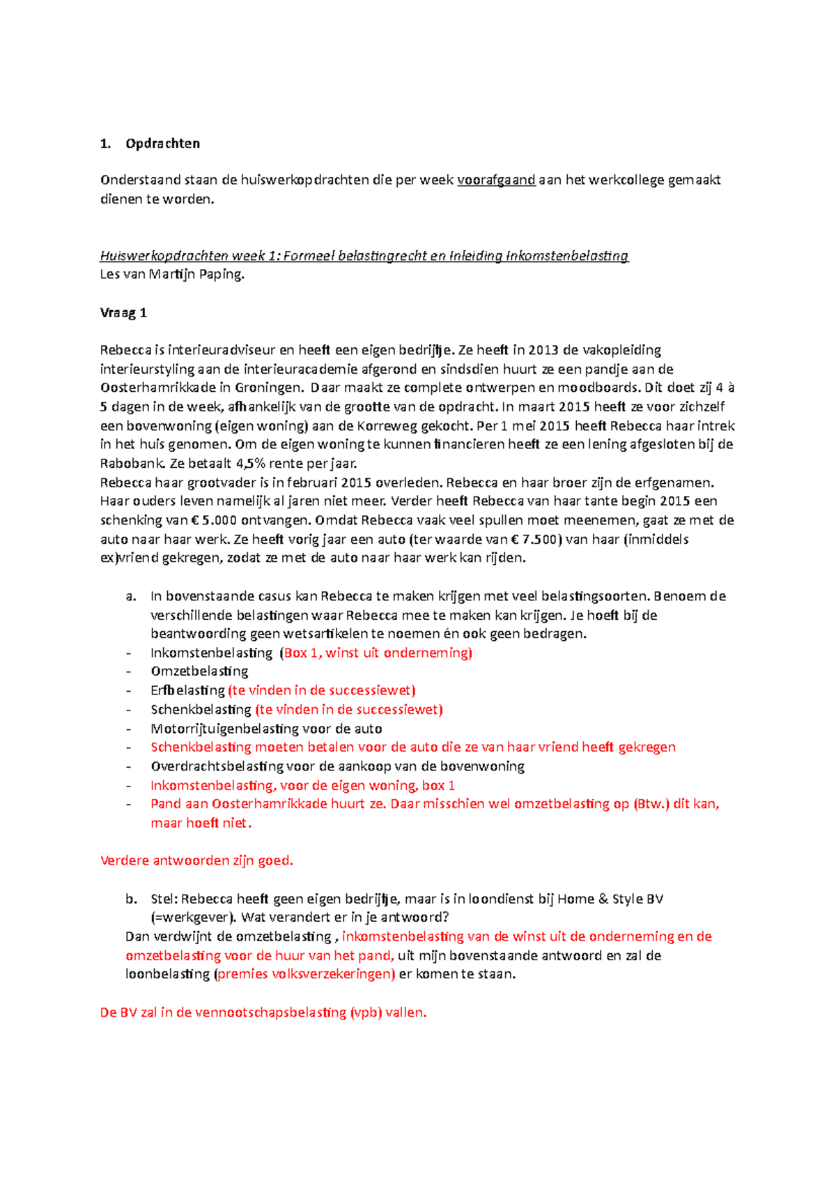 College-aantekeningen, College 1 - 1. Opdrachten Onderstaand Staan De ...