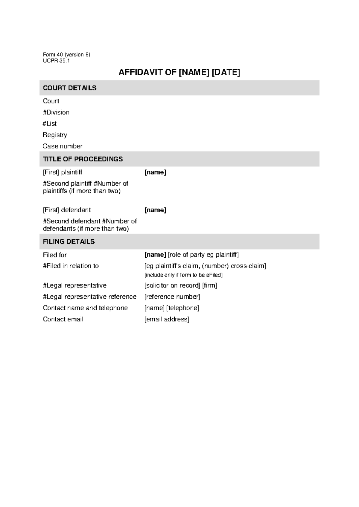 UCPR Affidavit form 40 v Form 40 (version 6) UCPR 35. AFFIDAVIT OF