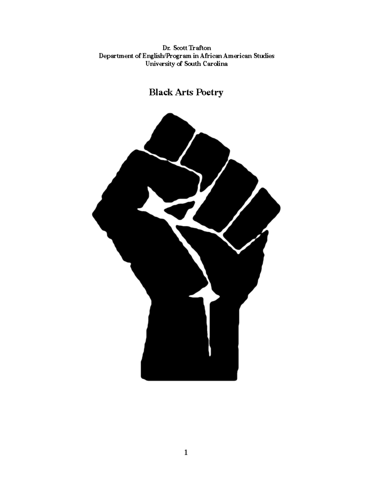 Black arts poetry Dr. Scott Trafton Department of English/Program in