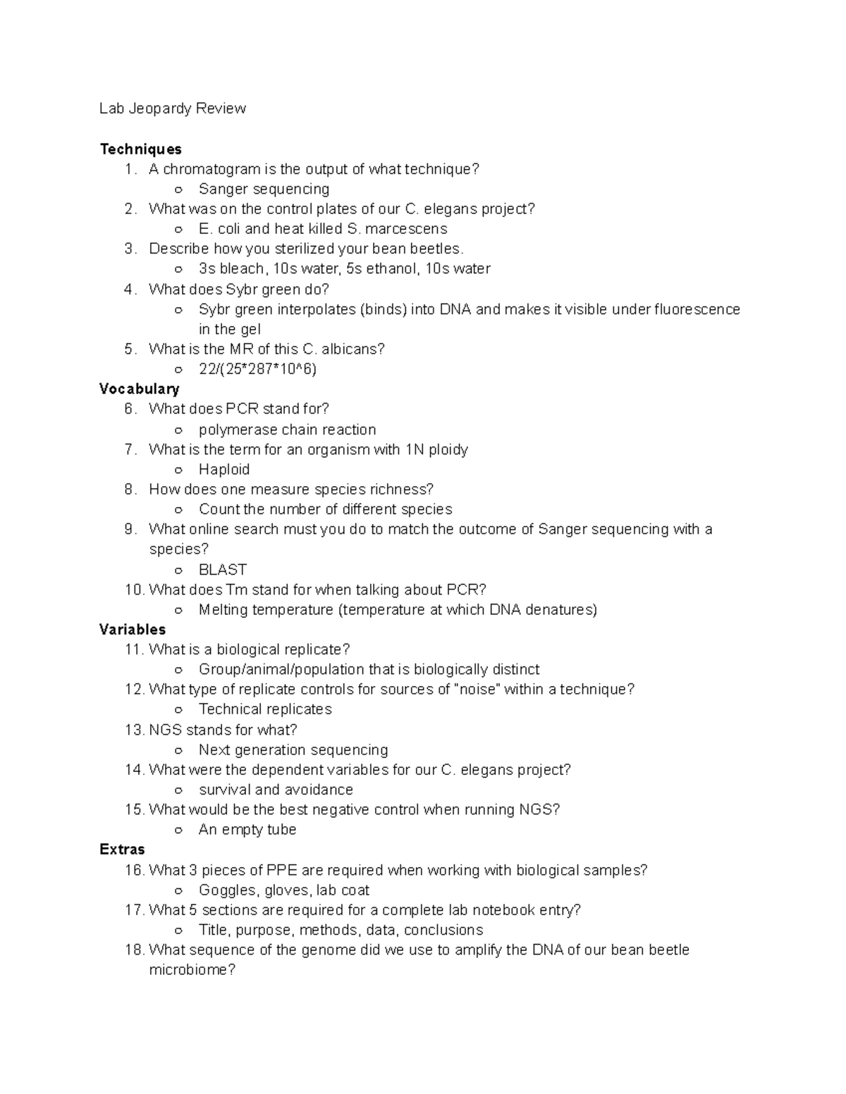 Bio Lab Final Lab Jeopardy Review Techniques 1. A chromatogram is the
