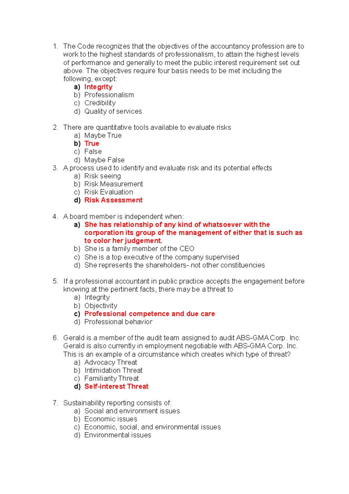 Ethics EXAM - The Code recognizes that the objectives of the ...