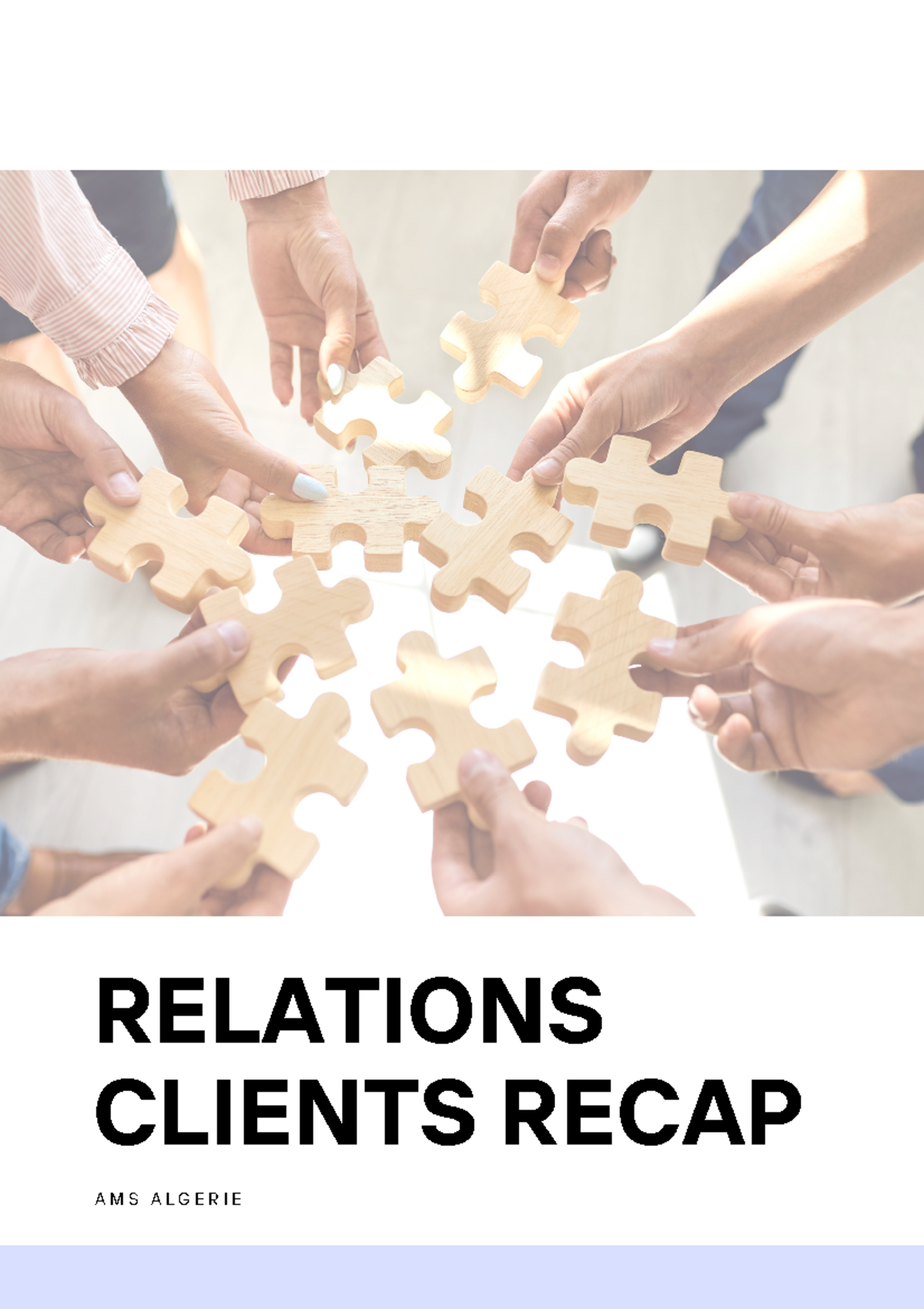 Client relation report - RELATIONS CLIENTS RECAP A M S A L G E R I E ...