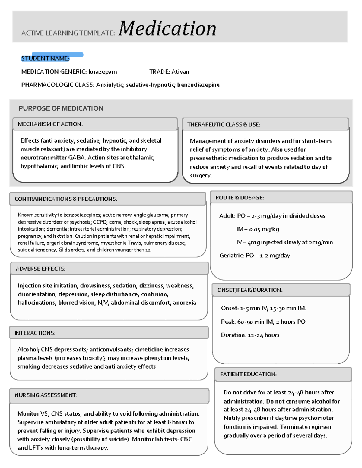 Ativan STUDENT NAME MEDICATION GENERIC lorazepam TRADE Ativan PHARMACOLOGIC CLASS