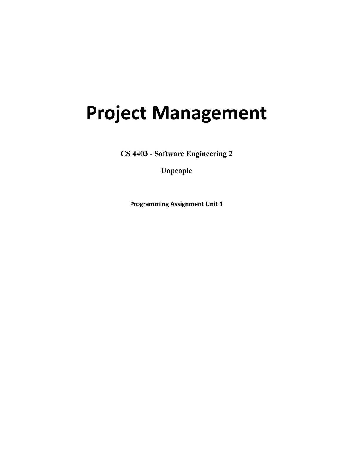 CS 4404 Programming Assignment Unit 1 - Project Management CS 4403 ...