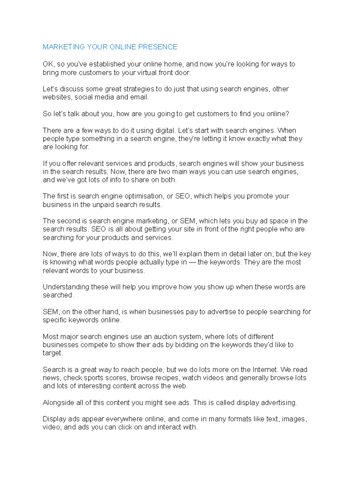 Digital Garage MARKETING YOUR ONLINE PRESENCE OK, so you’ve