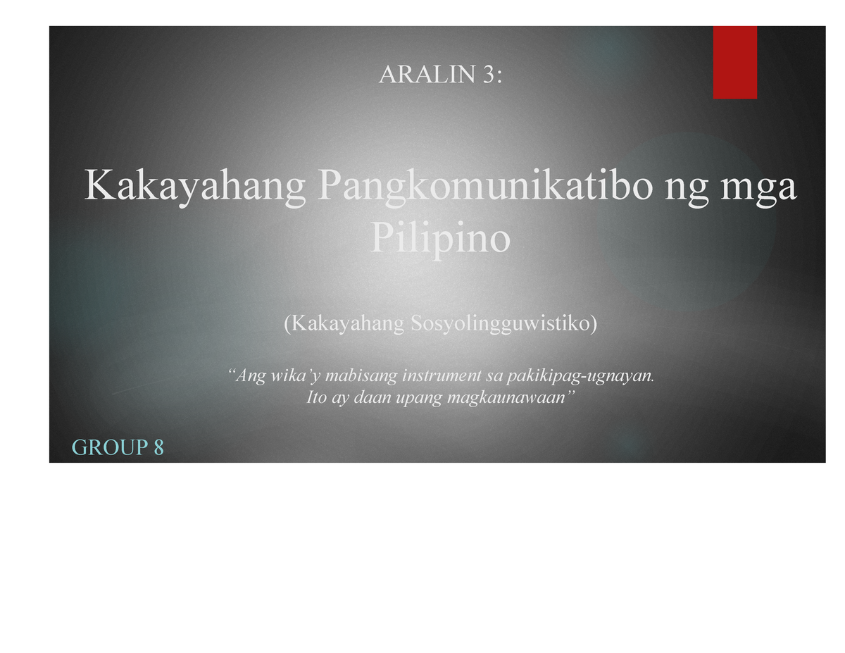 Aralin-3 - Filipino - ARALIN 3: Kakayahang Pangkomunikatibo Ng Mga ...