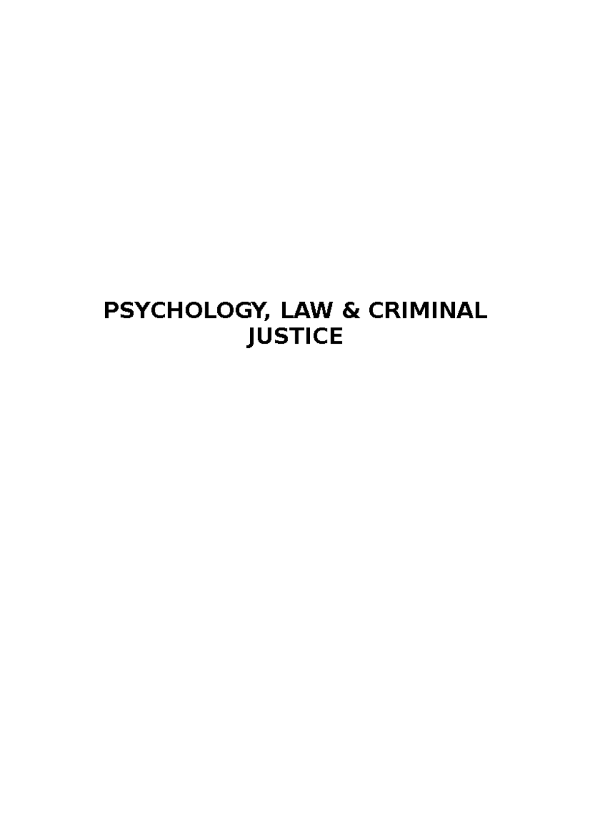 Psychology law & criminal justice - PSYCHOLOGY, LAW & CRIMINAL JUSTICE 