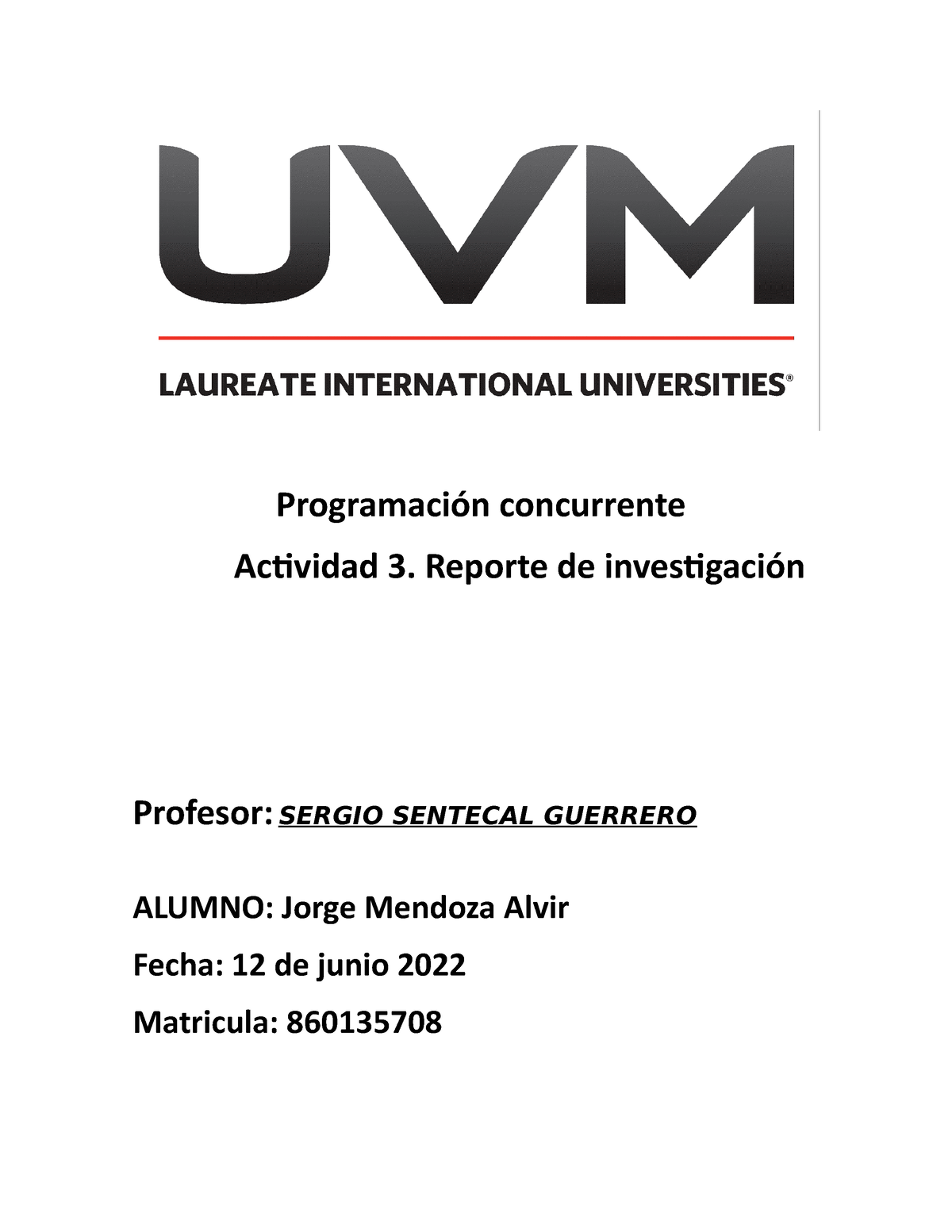 A3 Jma Programacion Concurrente Programación Concurrente Actividad 3 Reporte De Investigación 2721