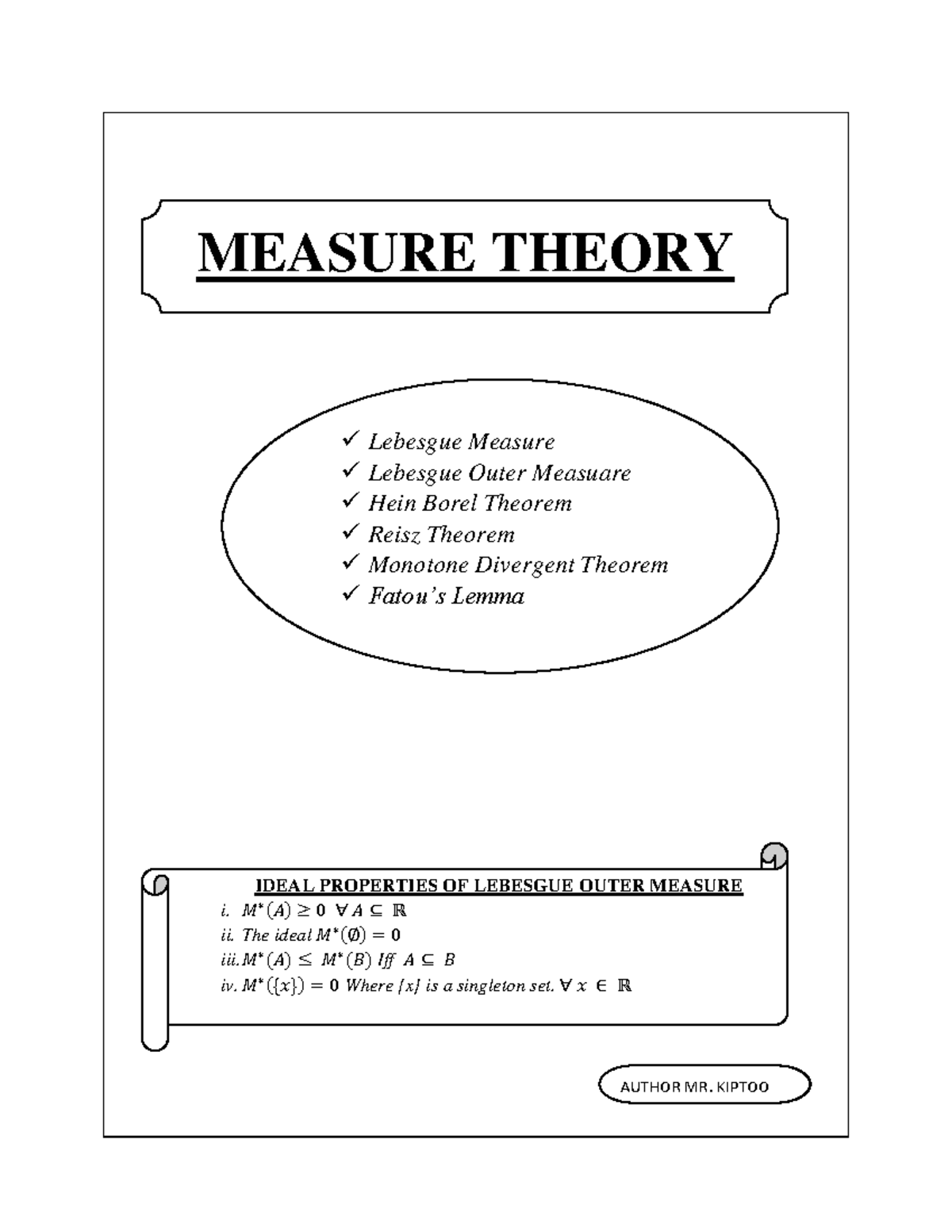 Measure Theory - Revision - MEASURE THEORY IDEAL PROPERTIES OF LEBESGUE ...