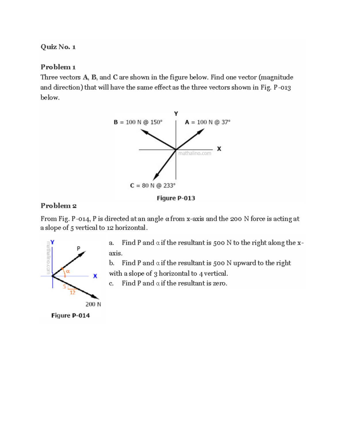 QUIZ-1 - saassfa - Quiz No. 1 Problem 1 Three vectors A, B, and C are ...