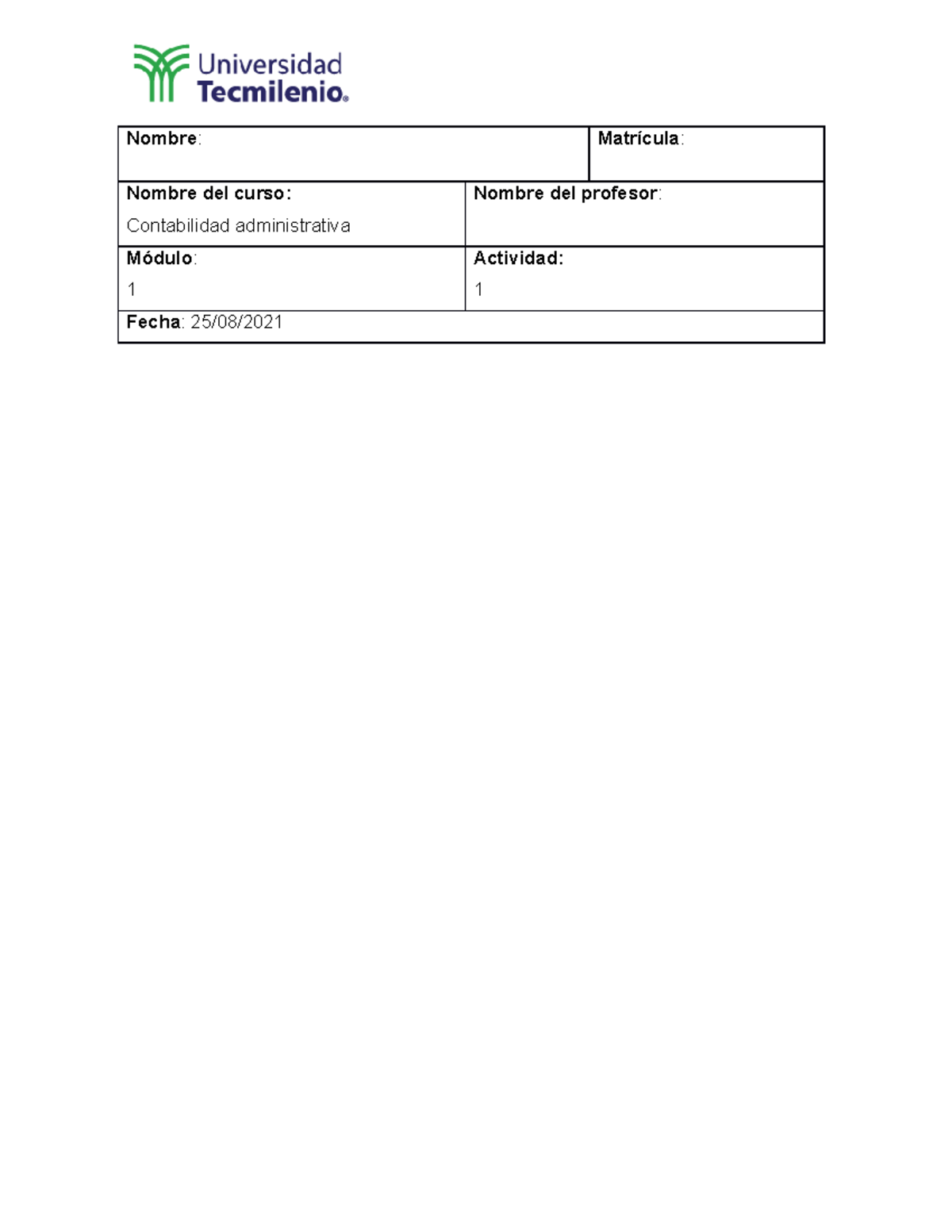 Act 1 contabilidad administrativa - Nombre : Matrícula : Nombre del ...