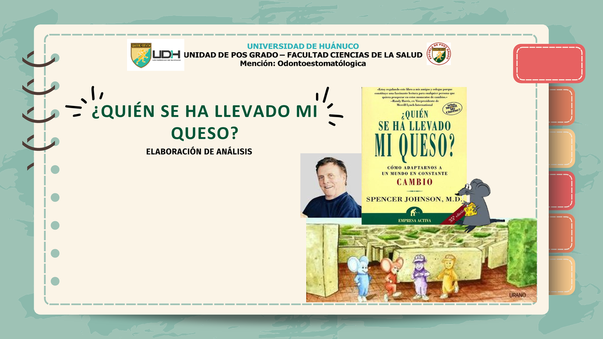 ANALISIS EXPOSITIVO DE LA OBRA: QUIEN SE HA LLEVADO MI QUESO