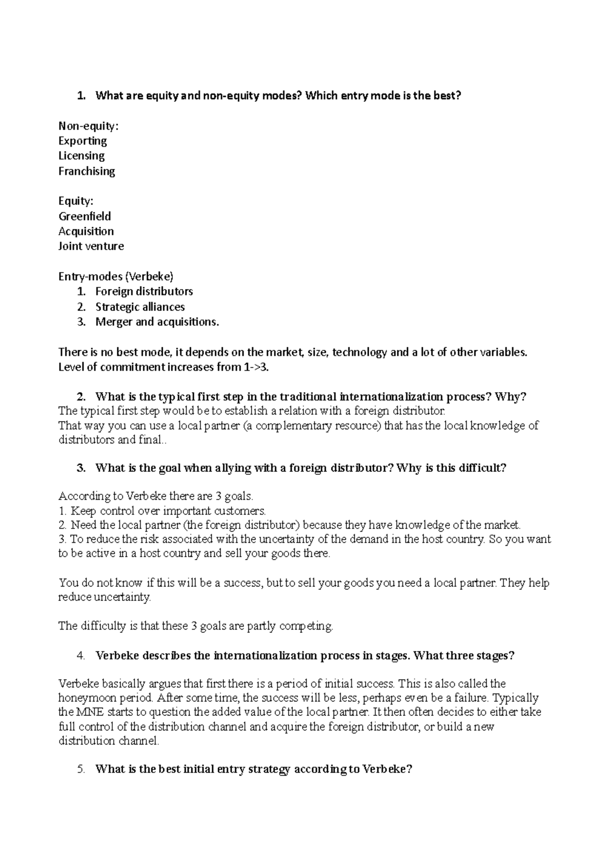 Lecture 5 questions 1. What are equity and nonequity modes? Which entry mode is the best