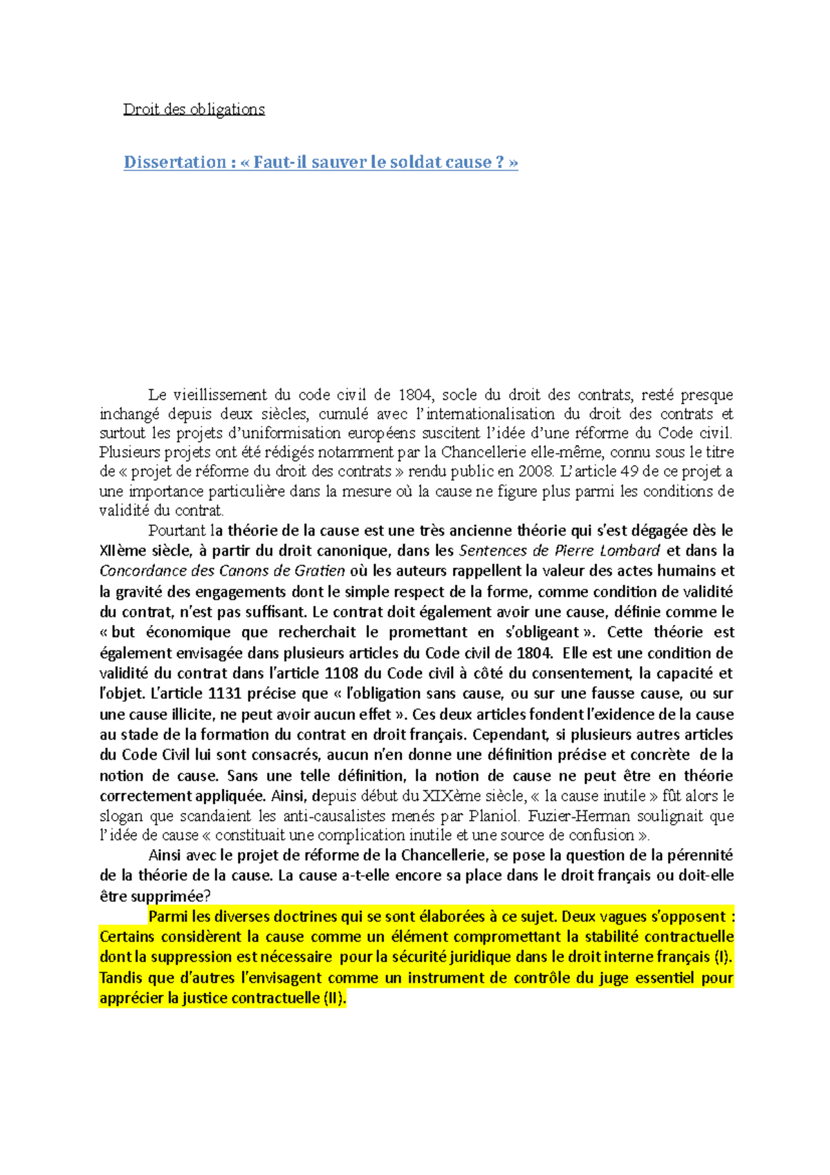 La Cause Et La Réforme Du Droit Des Contrats Dissertation Dissert sur la cause - Droit des obligations Dissertation : « Faut-il  sauver le soldat cause? » Le - Studocu