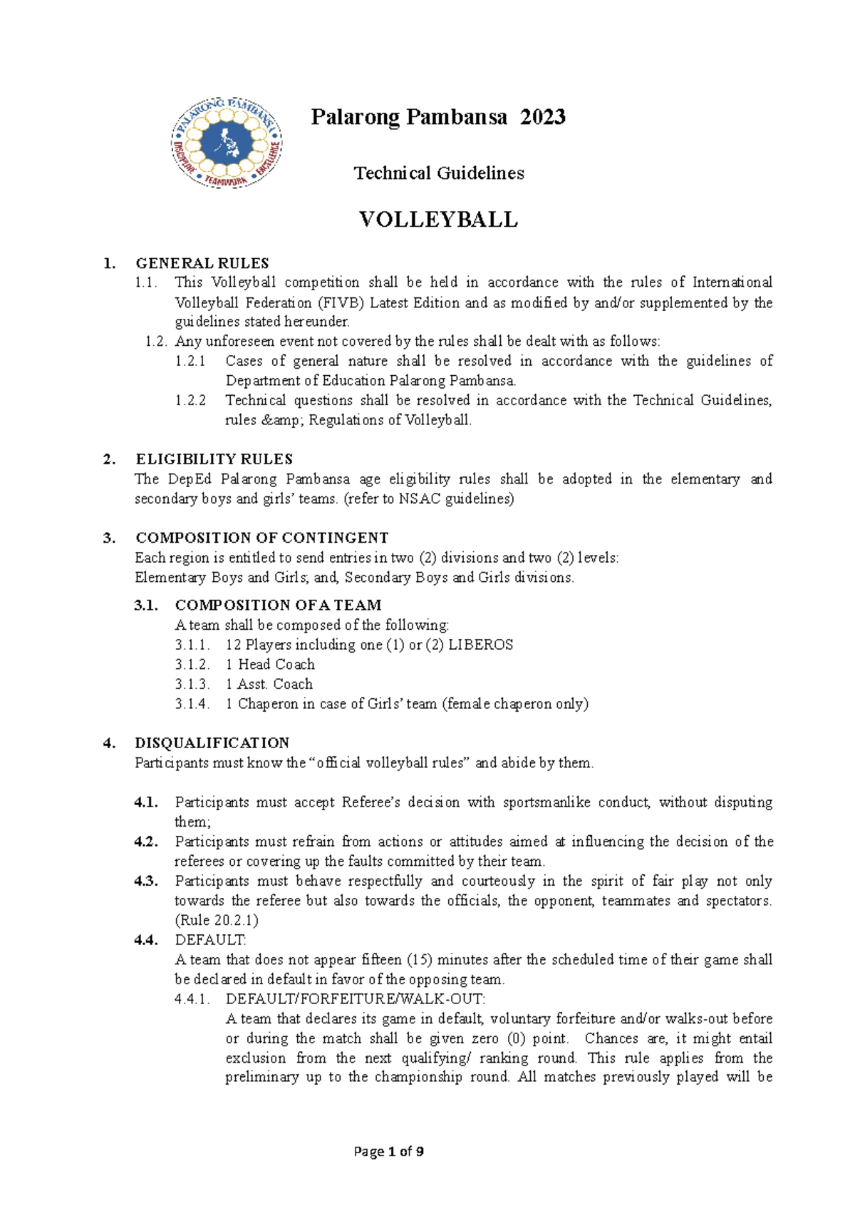 Volleyball Technical Guidelines Technical Guidelines VOLLEYBALL 1