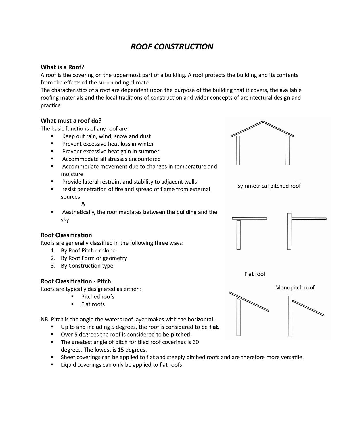 Roof construction notes ROOF CONSTRUCTION What is a Roof? A roof is