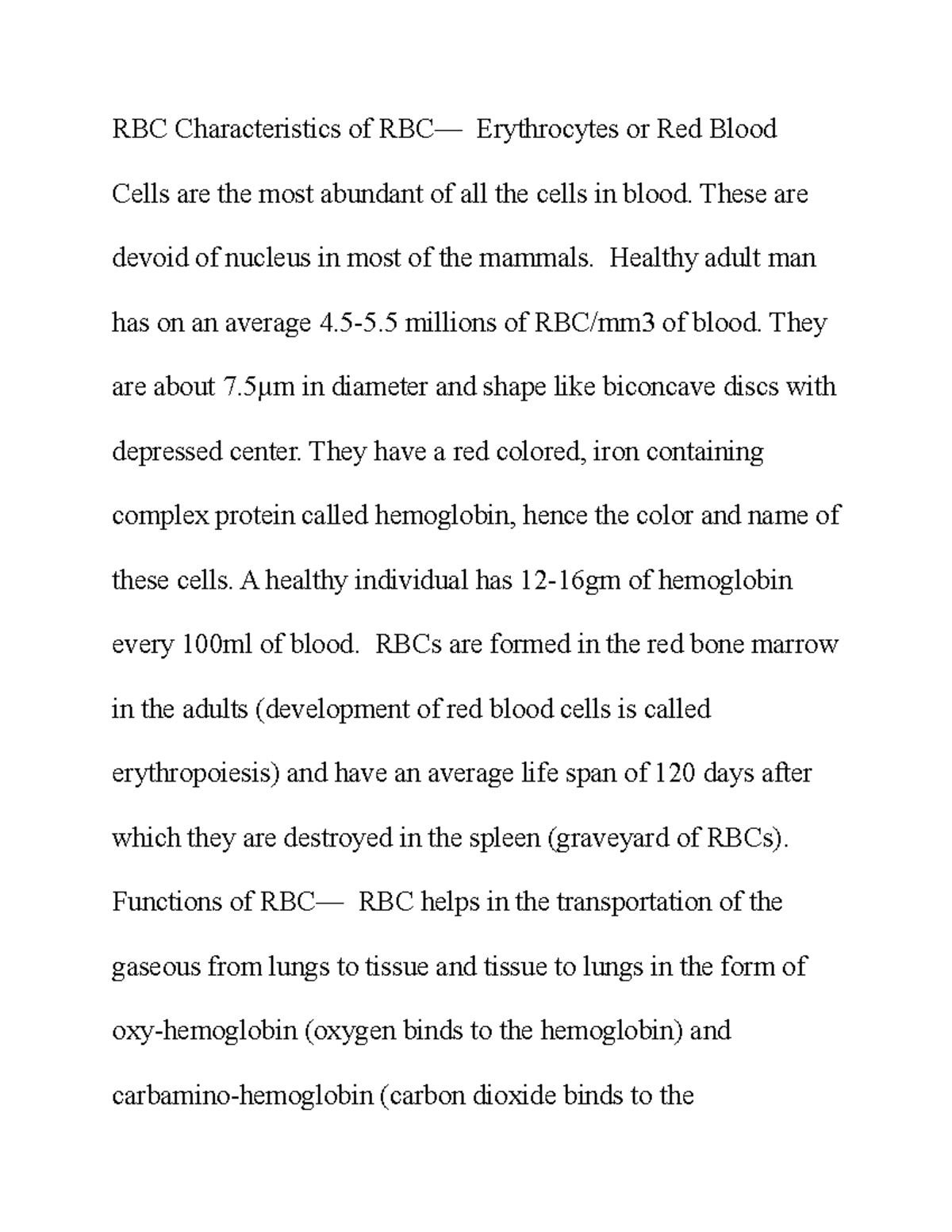 RBC Characteristics of RBC— Erythrocytes or Red Blood Cells are the ...