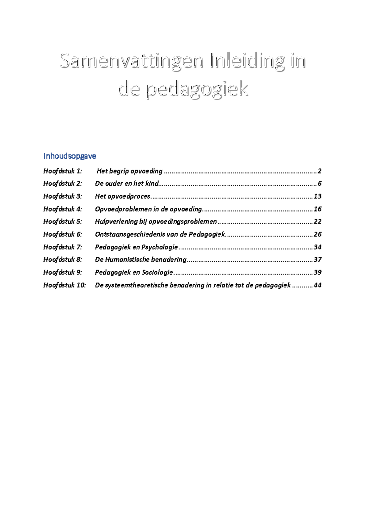 Samenvatting Inleiding In De Pedagogiek (A. Becker) - Inhoudsopgave ...