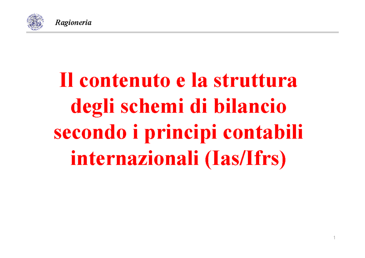 08 La Struttura E Il Contenuto Del Bilancio IAS-IFRS - Il Contenuto E ...