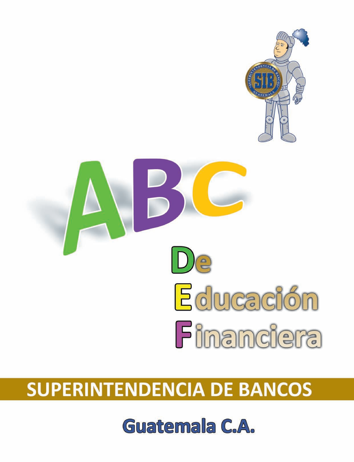 03 ABC Educacion Financiera - Superintendente De Bancos Lic. Edgar B ...