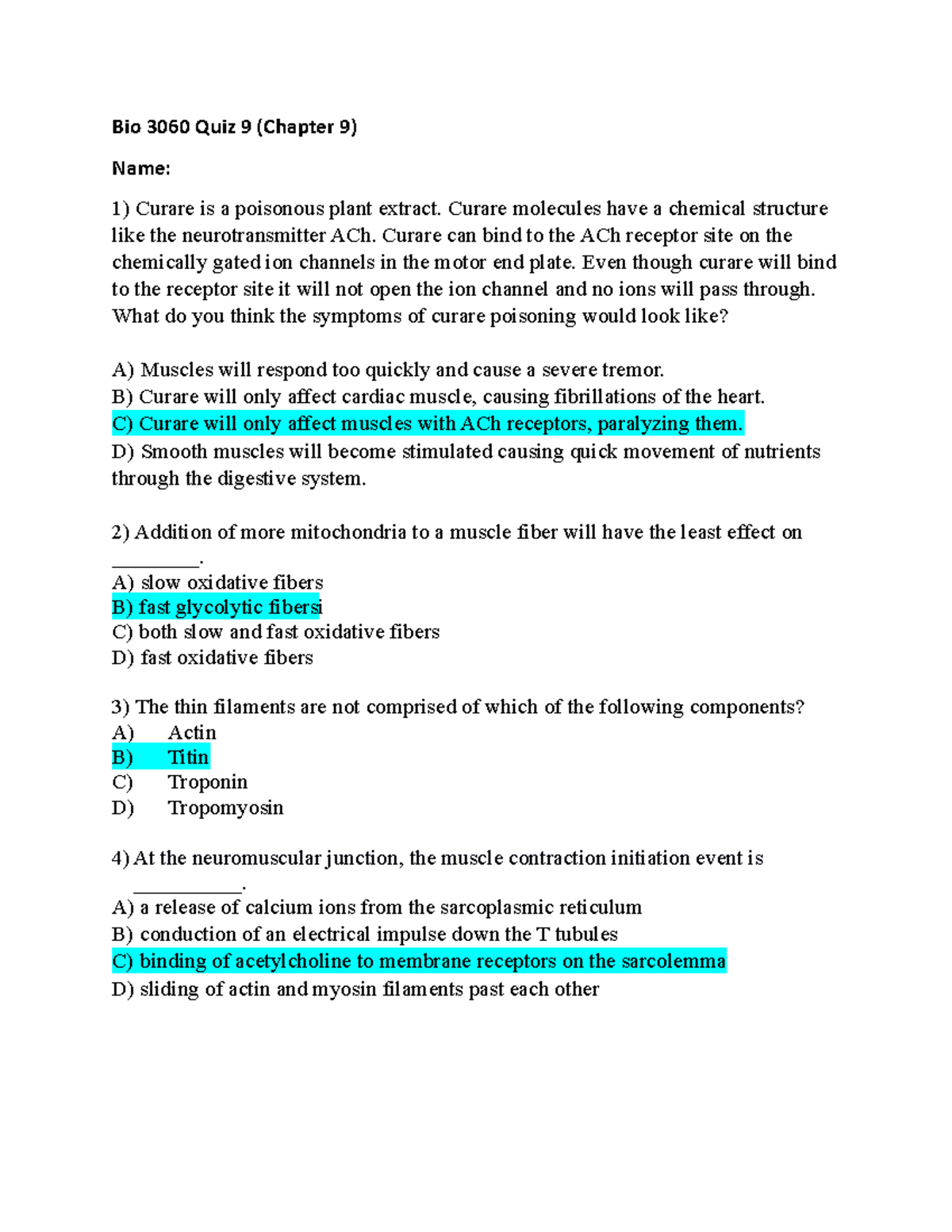 Bio 3060 Quiz 9 Quiz for anatomy Bio 3060 Quiz 9 (Chapter 9) Name Curare is a poisonous