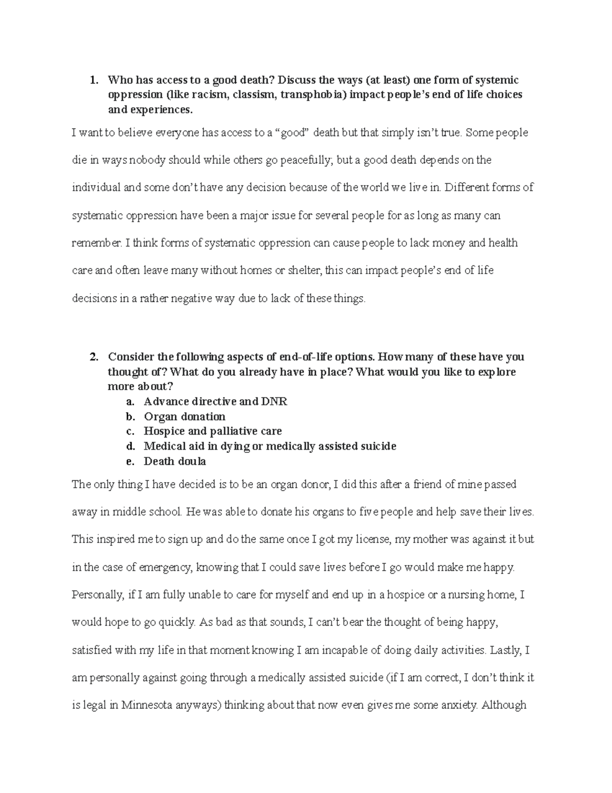 Death and Culture Module 3 Who has access to a good death? Discuss the ways (at least) one