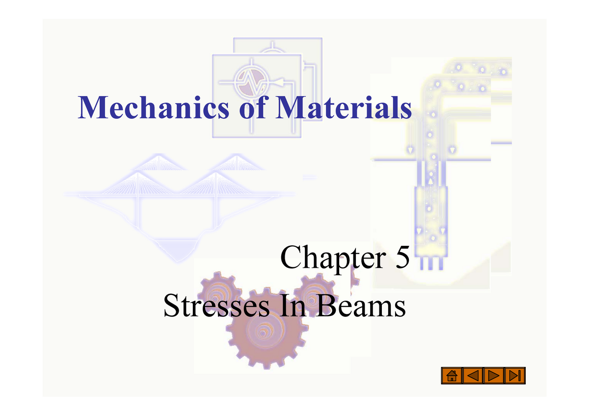 Chapter 5 Bending Of Beams - Mechanics Of Materials Chapter 5 Stresses ...