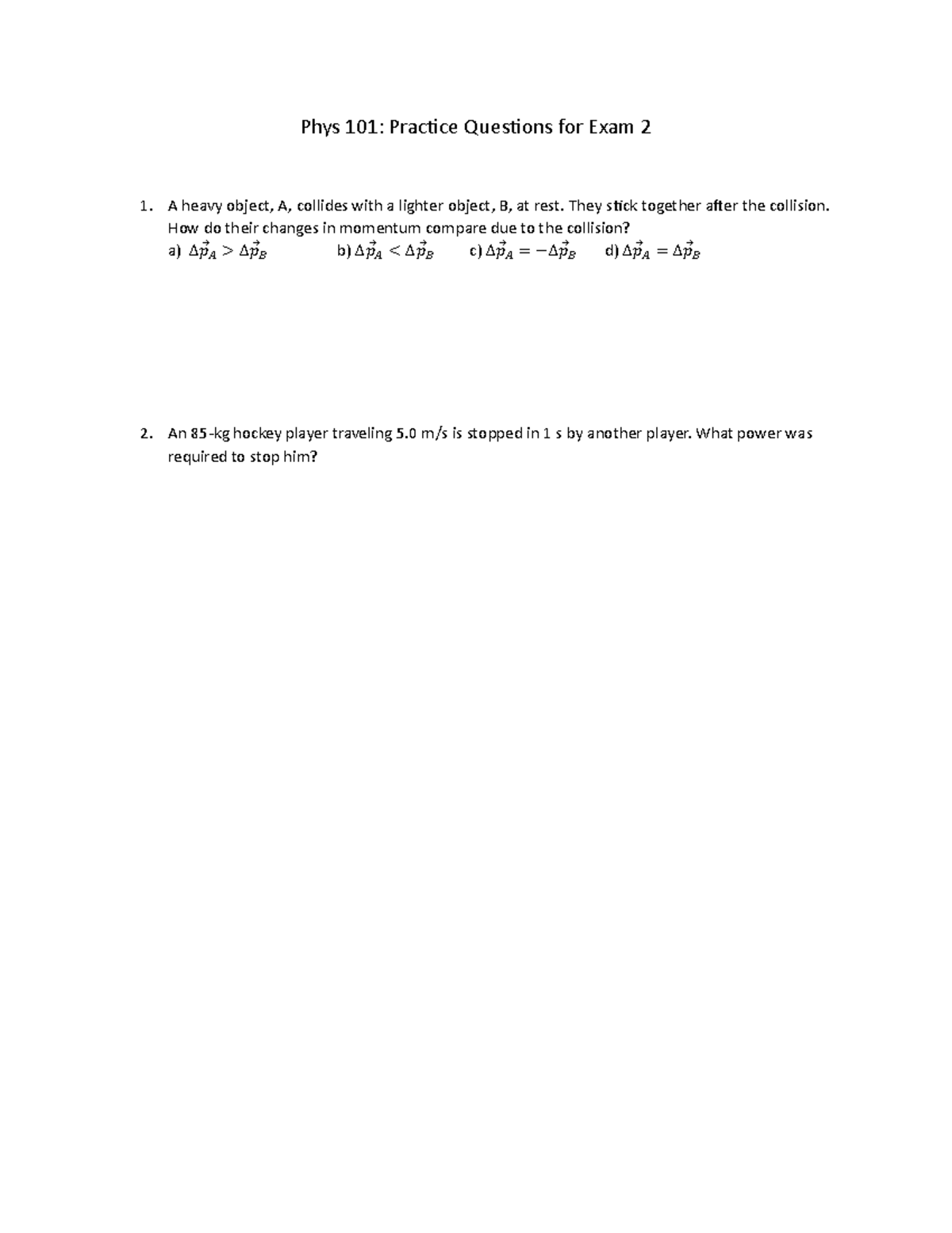 Exam 2-Practice questions - Phys 101: PracƟce QuesƟons for Exam 2 A ...