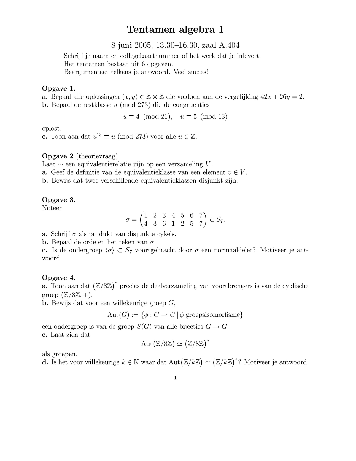 Tentamen 8 Juni 05 Algebra 1 Vragen Studeersnel