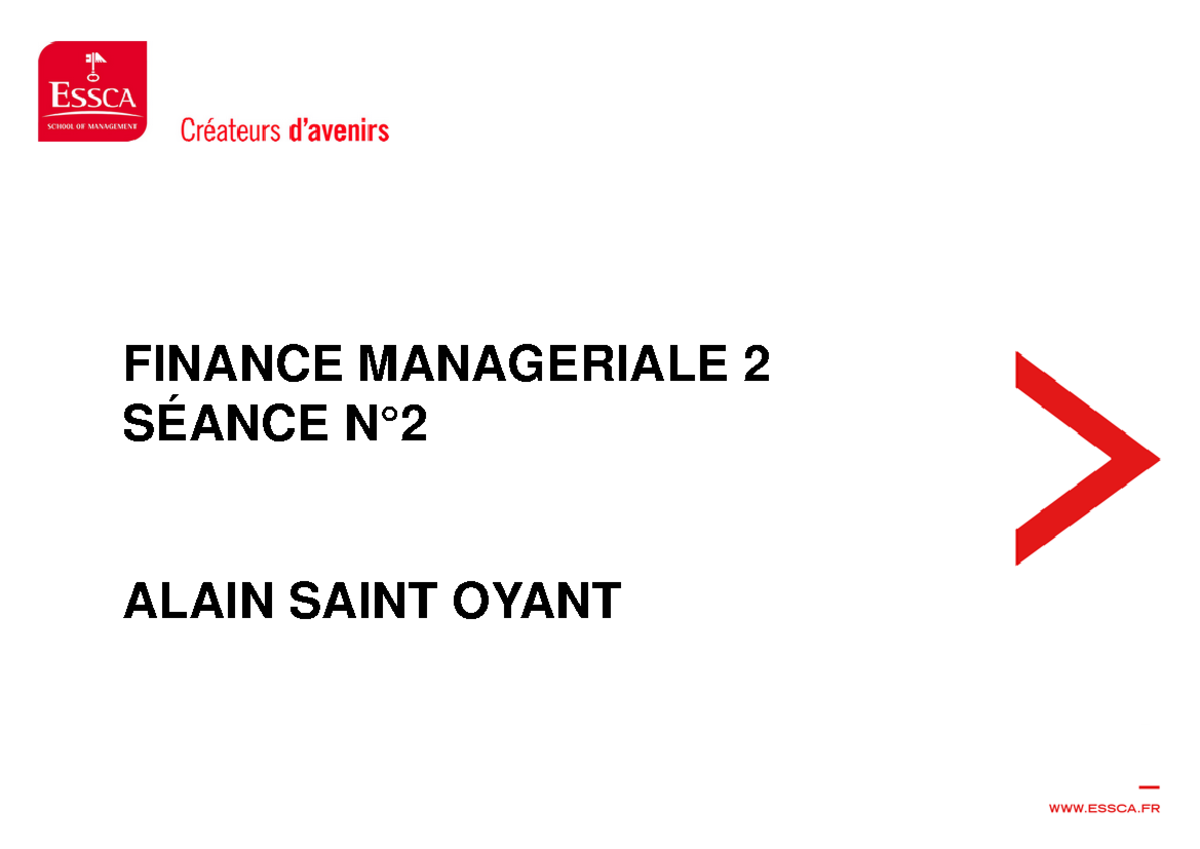 FIN MAN 2 2020 21 Cours Séance 2 Enseignant-3 - FINANCE MANAGERIALE 2 ...