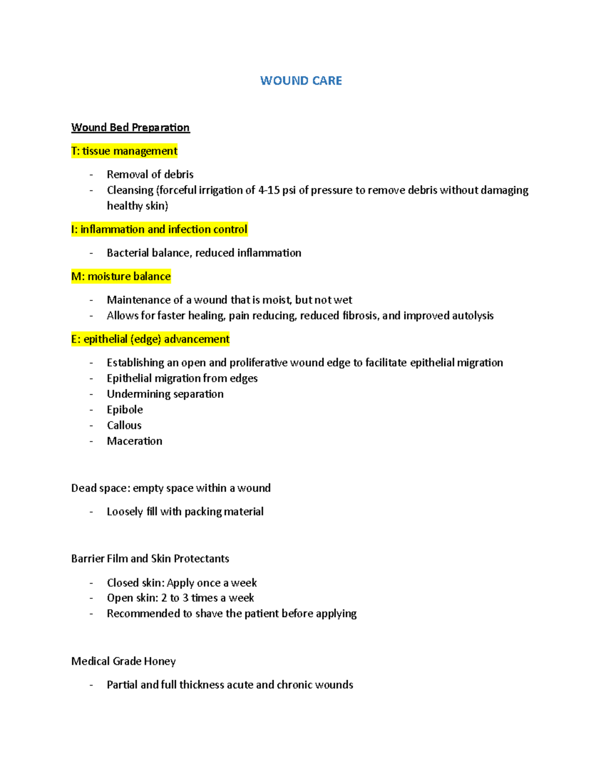 Wound Care Notes WOUND CARE Wound Bed Preparation T tissue