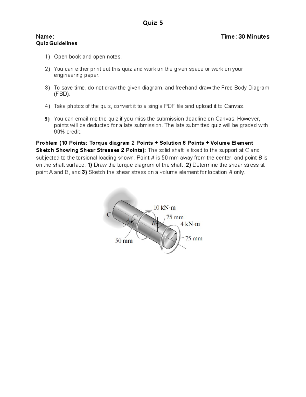 CE 270 Quiz #5 Chapter 5 2021-2022 - Quiz: 5 Name: Time: 30 Minutes ...