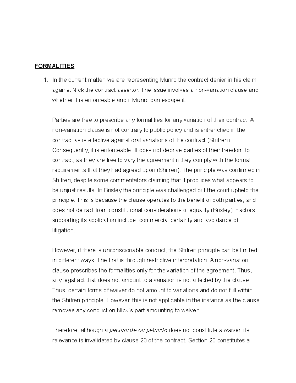The Formalities of contract - FORMALITIES In the current matter, we are ...