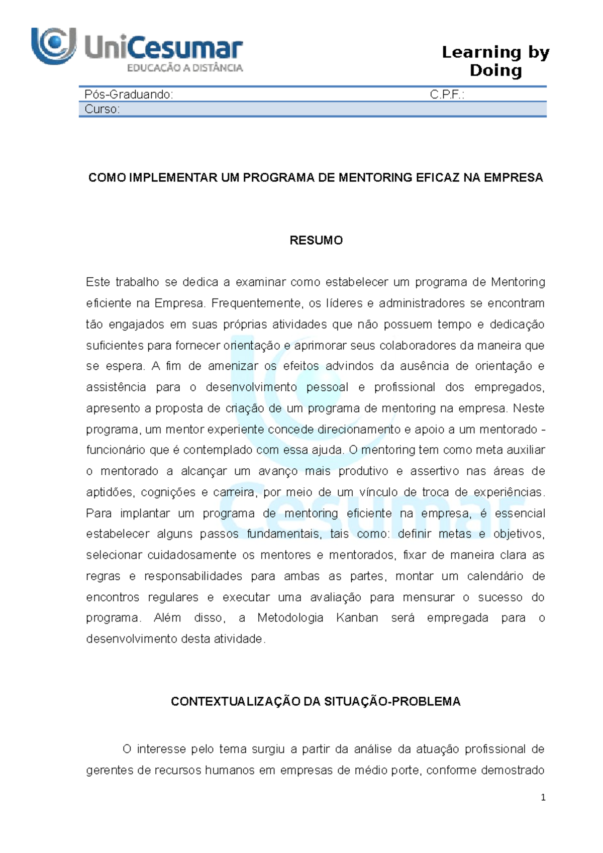 Learning by Doing - Unicesumar - Pós-Graduando: C.P.: Curso: COMO ...