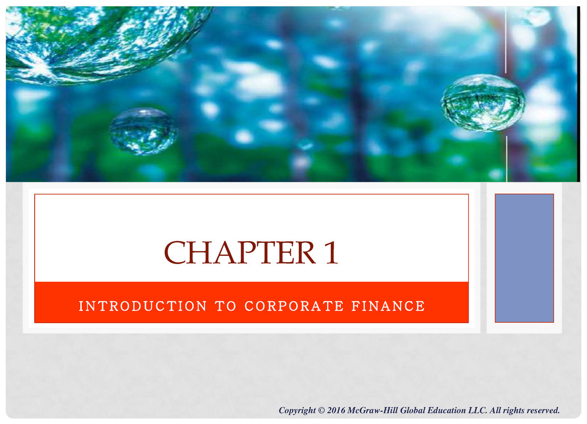 Chapter 1 - Lecture Notes 1 - INTRODUCTION TO CORPORATE FINANCE CHAPTER ...