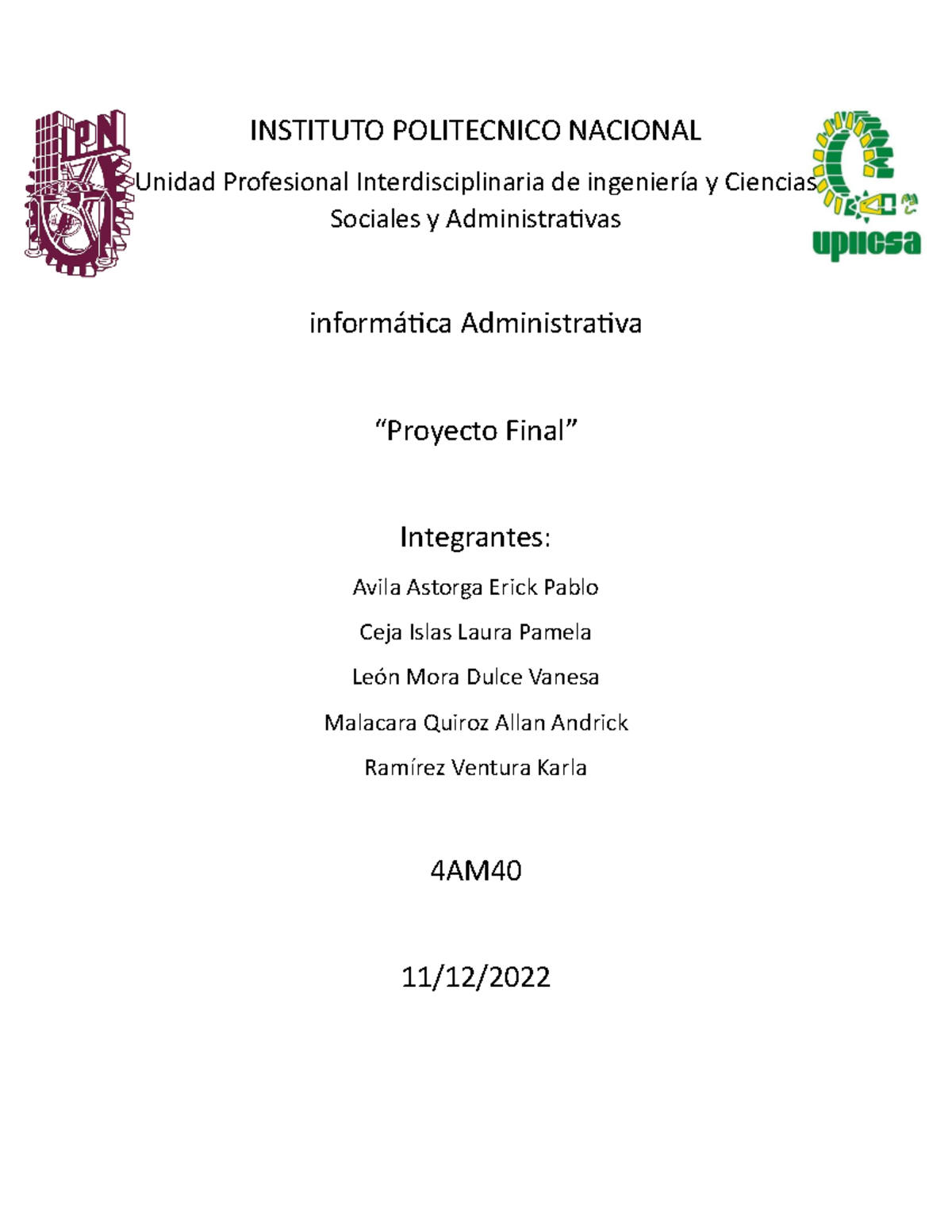 Proyecto final informatica - INSTITUTO POLITECNICO NACIONAL Unidad ...