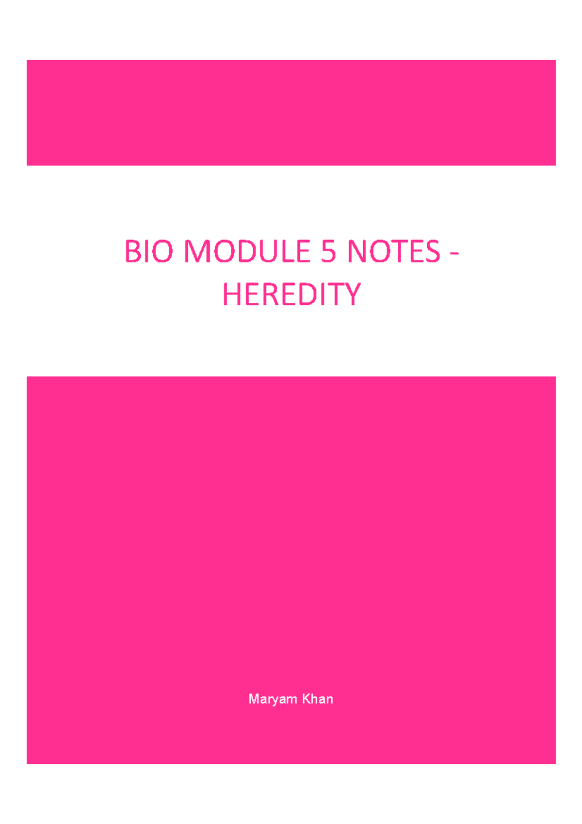 Bio mod 5 notes - bio mod 5 - Maryam Khan BIO MODULE 5 NOTES - HEREDITY ...