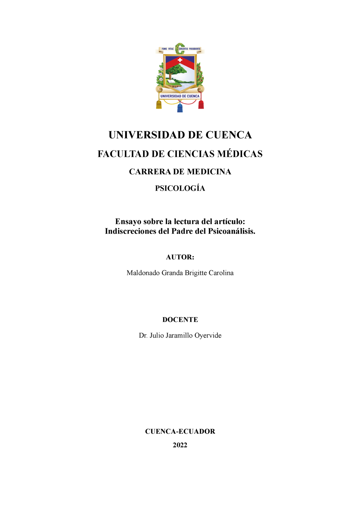 Indiscreciones del Padre del Psicoanálisis - UNIVERSIDAD DE CUENCA FACULTAD  DE CIENCIAS MÉDICAS - Studocu