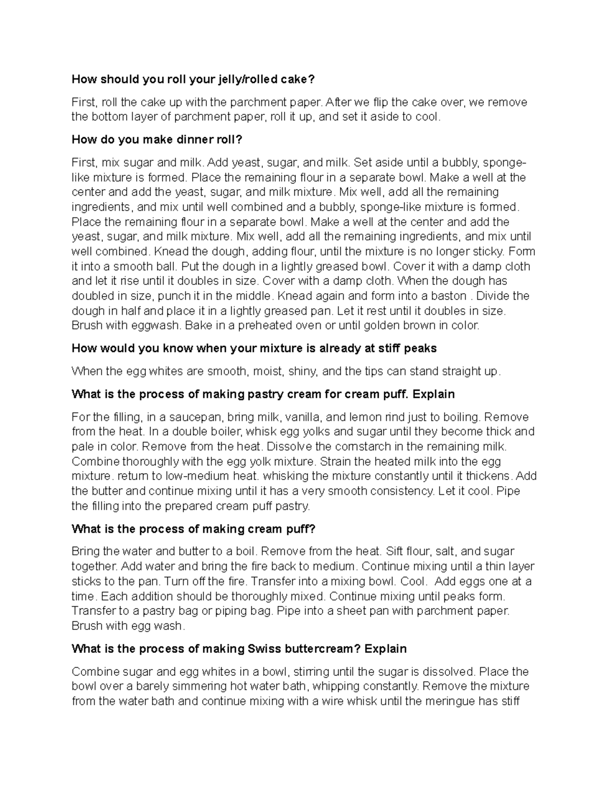 Baking How should you roll your jelly/rolled cake? First, roll the