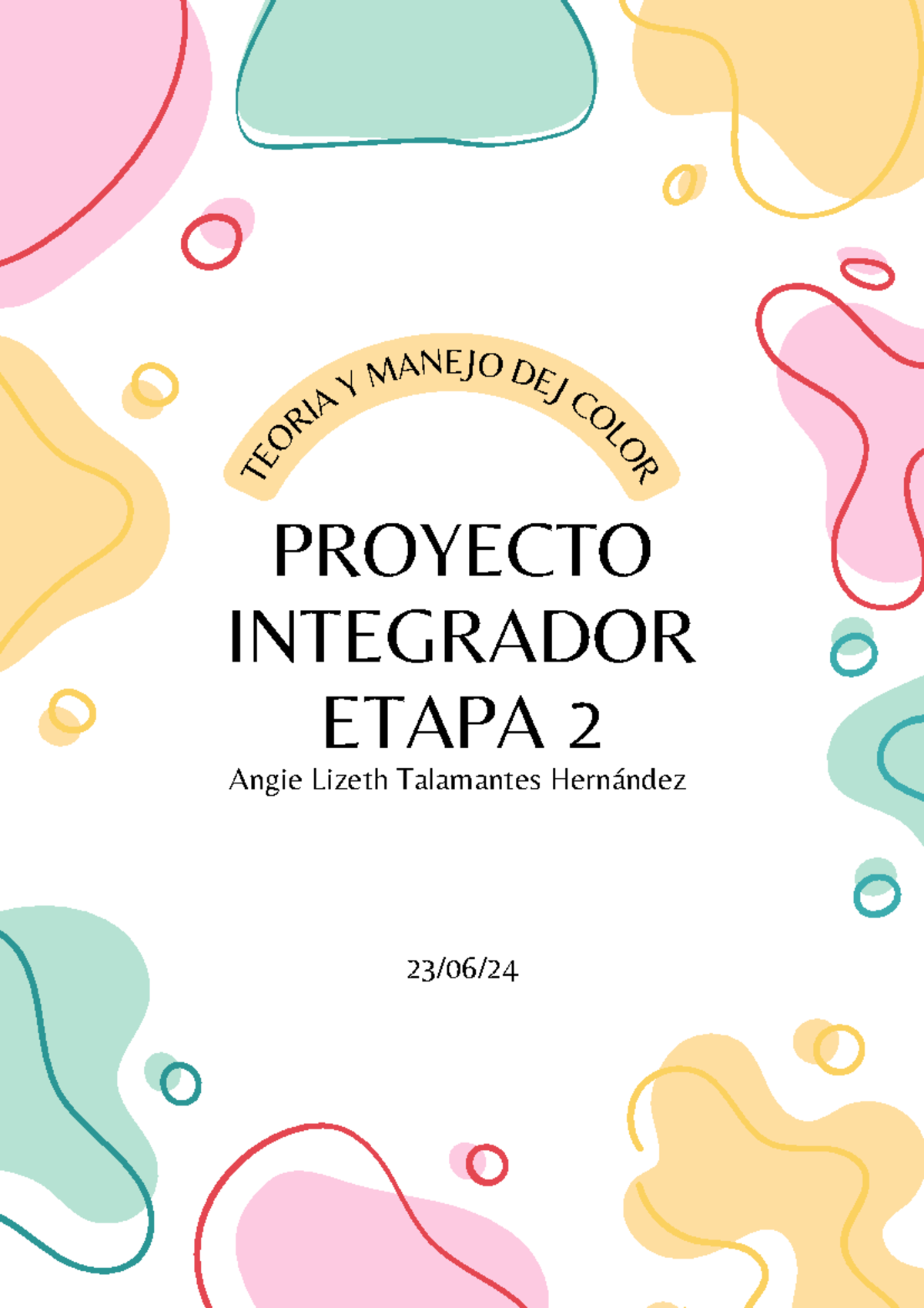 Proyecto integrador 2 teoria - 23/06/ PROYECTO INTEGRADOR ETAPA 2 Angie ...
