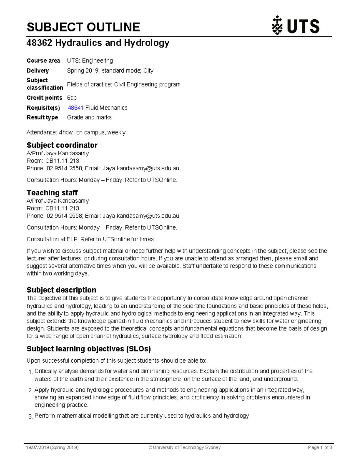 Subject Outline SUBJECT OUTLINE 48362 Hydraulics and Hydrology Course