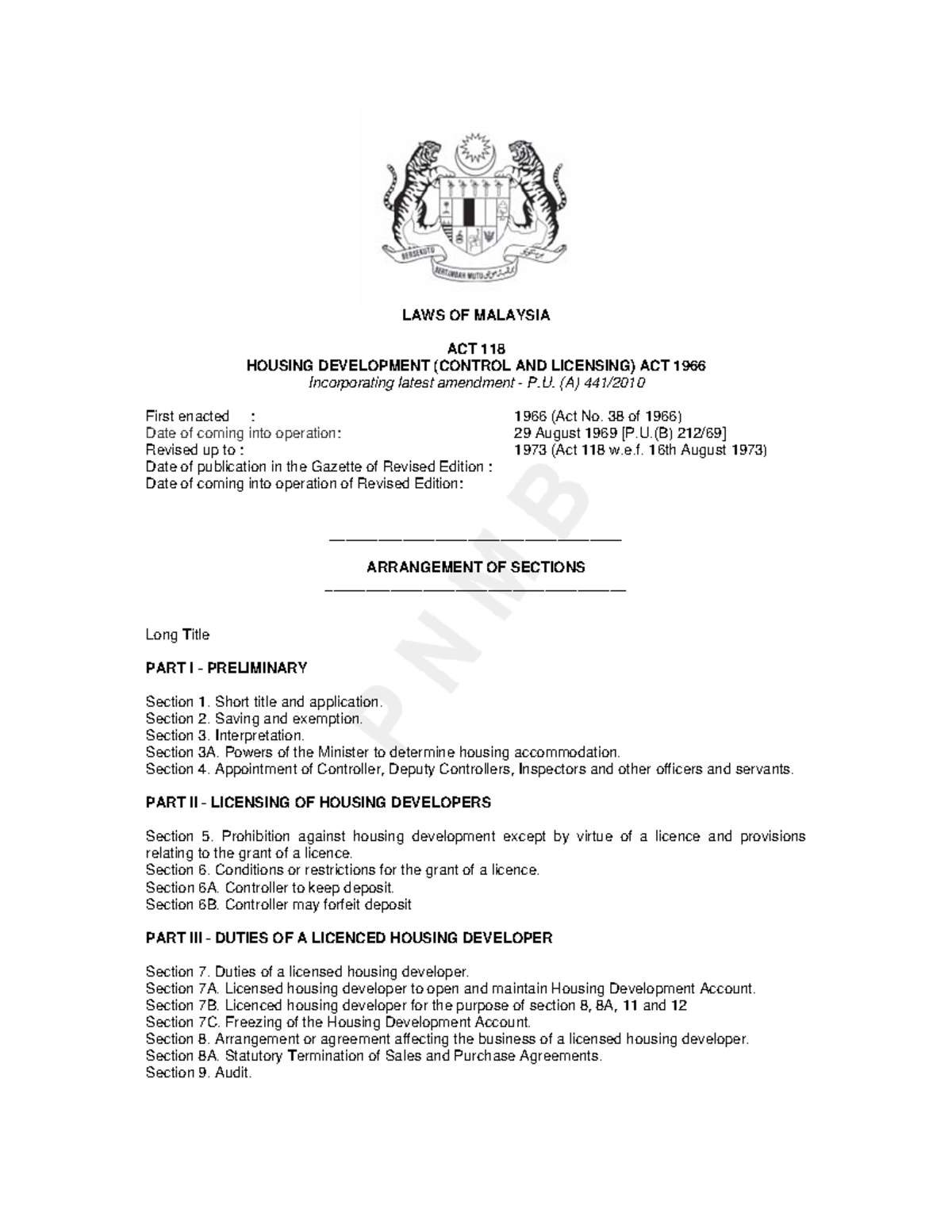 Housing Development Act LAWS OF MALAYSIA ACT 118 HOUSING DEVELOPMENT (CONTROL AND LICENSING