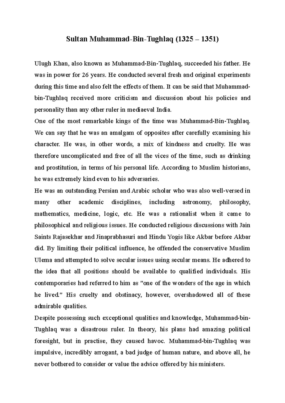 Sultan MuhammadBinTughlaq (1325 1351) Sultan MuhammadBinTughlaq